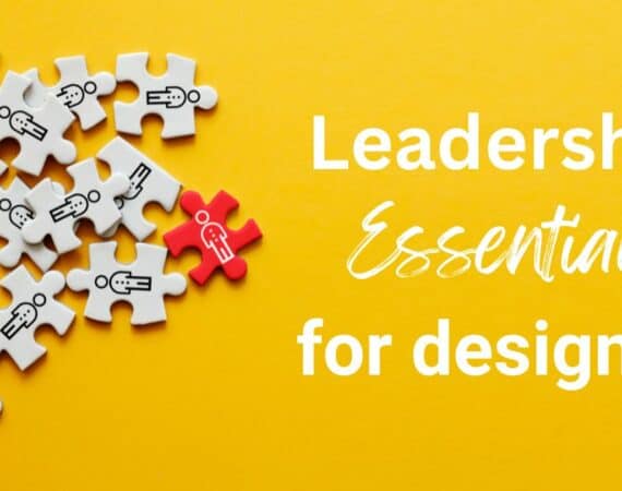 Leadership essentials for designers