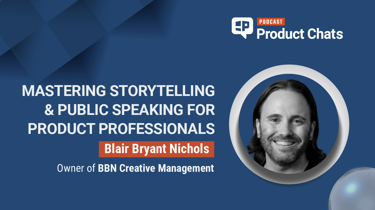 Product Chats | Pragmatic Institute: Mastering storytelling & public speaking for product professionals