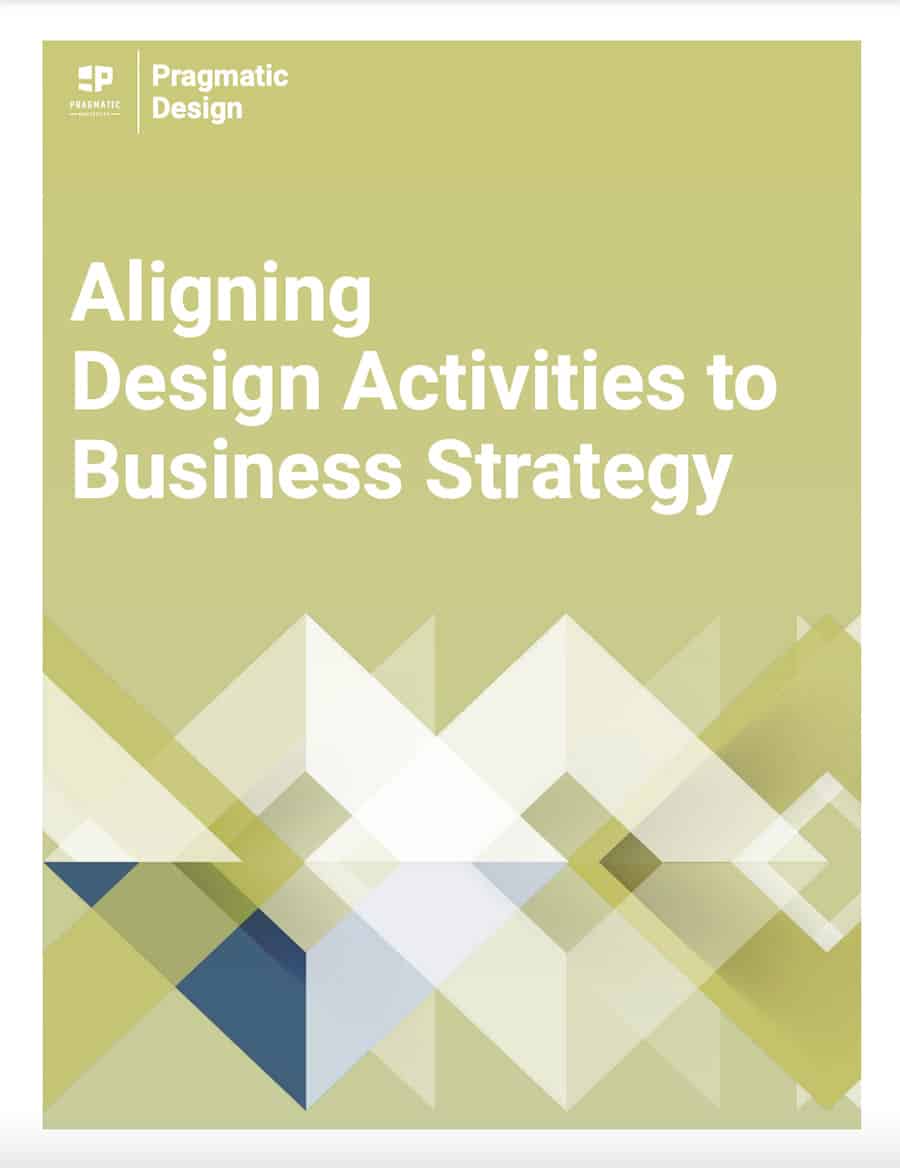 Aligning Design Activities to Business Strategy - Pragmatic Institute